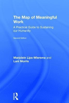 Marjolein Lips-Wiersma, Lani Morris - Map of Meaningful Work (2e), Inbunden