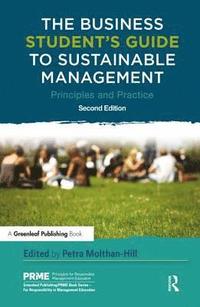 bokomslag The Business Student's Guide to Sustainable Management