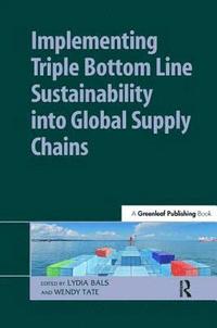 bokomslag Implementing Triple Bottom Line Sustainability into Global Supply Chains