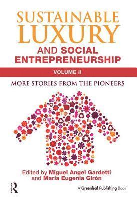 Sustainable Luxury and Social Entrepreneurship Volume II 1