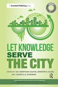 bokomslag Sustainable Solutions: Let Knowledge Serve the City