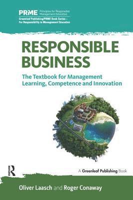 Alex Hope, Roger Conaway - Responsible Business: The Textbook for Management Learning, Competence and Innovation, Inbunden
