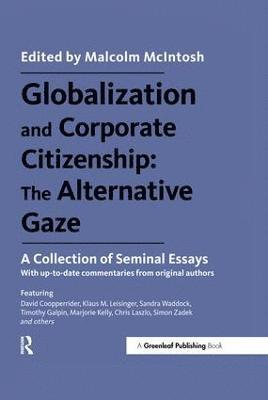 Globalization and Corporate Citizenship: The Alternative Gaze 1