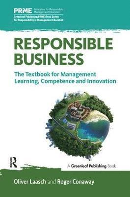 Alex Hope, Roger Conaway - Responsible Business: The Textbook for Management Learning, Competence and Innovation, Häftad