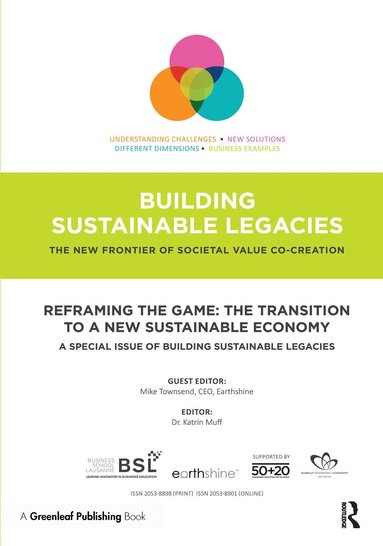 Mike Townsend, Katrin Muff - Reframing the Game: The Transition to a New Sustainable Economy, Häftad