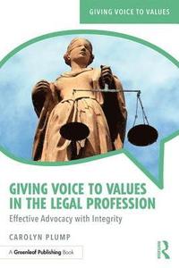 bokomslag Giving Voice to Values in the Legal Profession