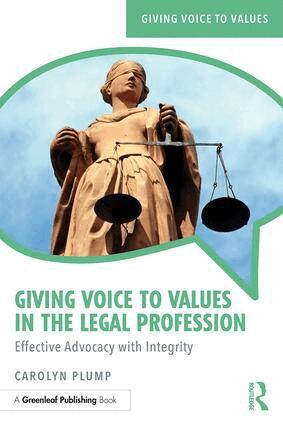 Carolyn Plump - Giving Voice to Values in the Legal Profession, Häftad