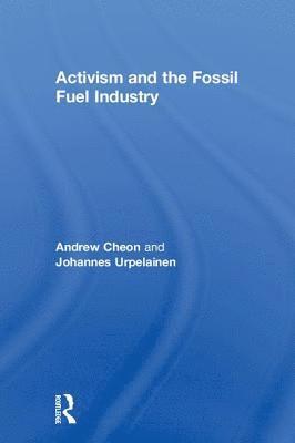 Activism and the Fossil Fuel Industry 1