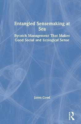 bokomslag Entangled Sensemaking at Sea