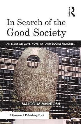 bokomslag In Search of the Good Society