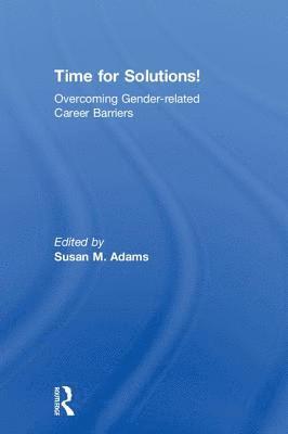 Susan M. Adams - Time for Solutions!, Inbunden