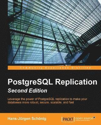 bokomslag PostgreSQL Replication - Second Edition
