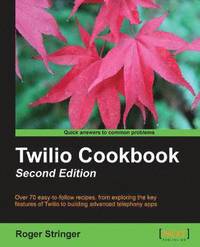 bokomslag Twilio Cookbook