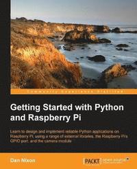 bokomslag Getting Started with Python and Raspberry Pi