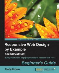 bokomslag Responsive Web Design by Example (Second Edition)