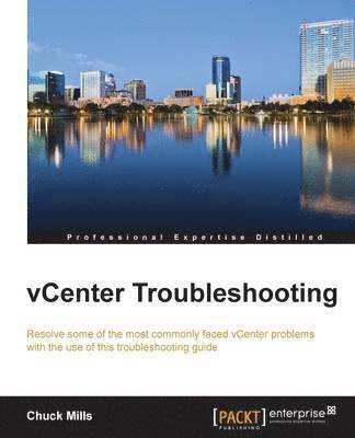 Chuck Mills - vCenter Troubleshooting, Häftad