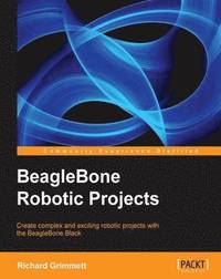 bokomslag BeagleBone Robotic Projects
