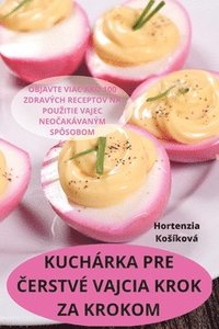 bokomslag Kuchrka Pre &#268;erstv Vajcia Krok Za Krokom