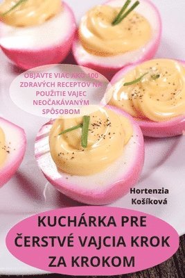 bokomslag Kuchárka Pre ?erstvé Vajcia Krok Za Krokom