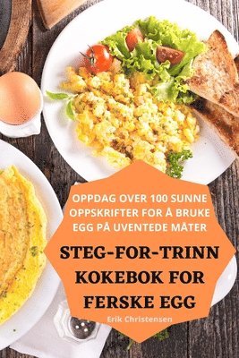 Steg-For-Trinn Kokebok for Ferske Egg 1