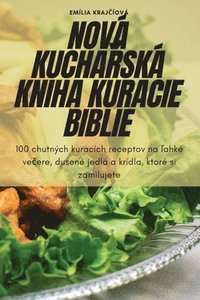 bokomslag Nová Kucha?ská Kniha Kuracie Biblie