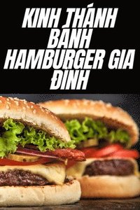bokomslag Kinh Thnh Bnh Hamburger Gia &#272;nh