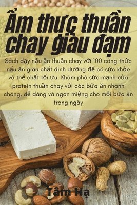 Tâm Hạ, Tâm Hạ, Tâm H¿ - Ẩm thực thuần chay giàu đạm, Häftad