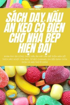 bokomslag Sách D?y N?u ?n K?o C? ?i?n Cho Nhà B?p Hi?n ??i