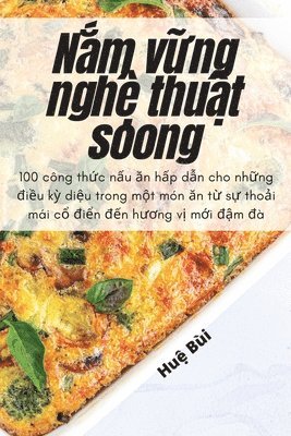 bokomslag N&#7855;m v&#7919;ng ngh&#7879; thu&#7853;t soong