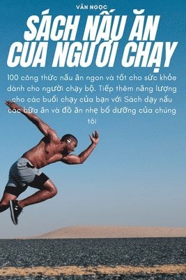 bokomslag Sách N?u ?n C?a Ng??i Ch?y