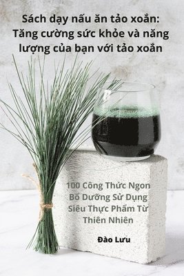 bokomslag Sch d&#7841;y n&#7845;u &#259;n t&#7843;o xo&#7855;n