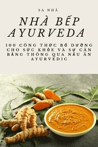 bokomslag Nhà b?p Ayurveda
