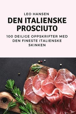 bokomslag Den Italienske Prosciuto