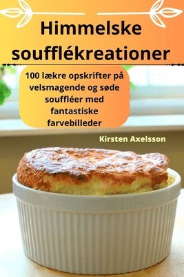 bokomslag Himmelske soufflkreationer