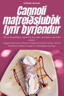 bokomslag Cannoli matreislubk fyrir byrjendur