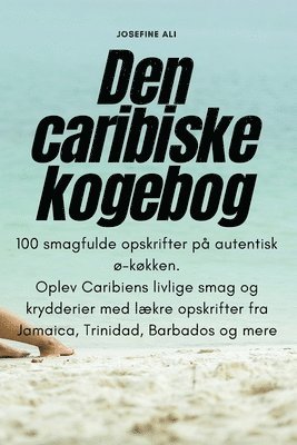 bokomslag Den caribiske kogebog