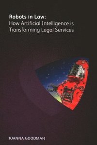 bokomslag Robots in Law: How Artificial Intelligence is Transforming Legal Services