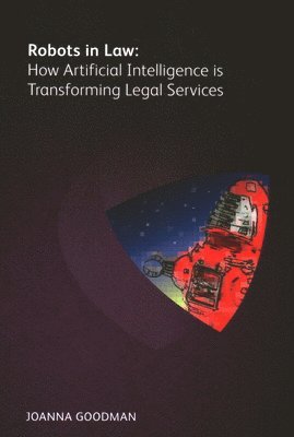 Robots in Law: How Artificial Intelligence is Transforming Legal Services 1