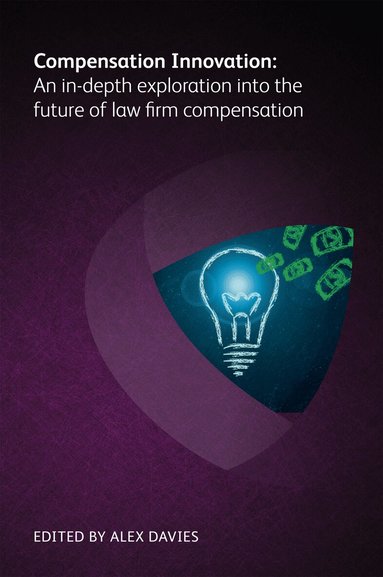 Timothy B Corcoran, August Aquila, John Chisholm, Paul Lippe, Dan O’Day, Rebecca Holdredge, Arthur G Greene, Simon Nash, Benjamin Viney, Polina Pavlova, Nina Gray, Alex Davies - Compensation Innovation, Häftad