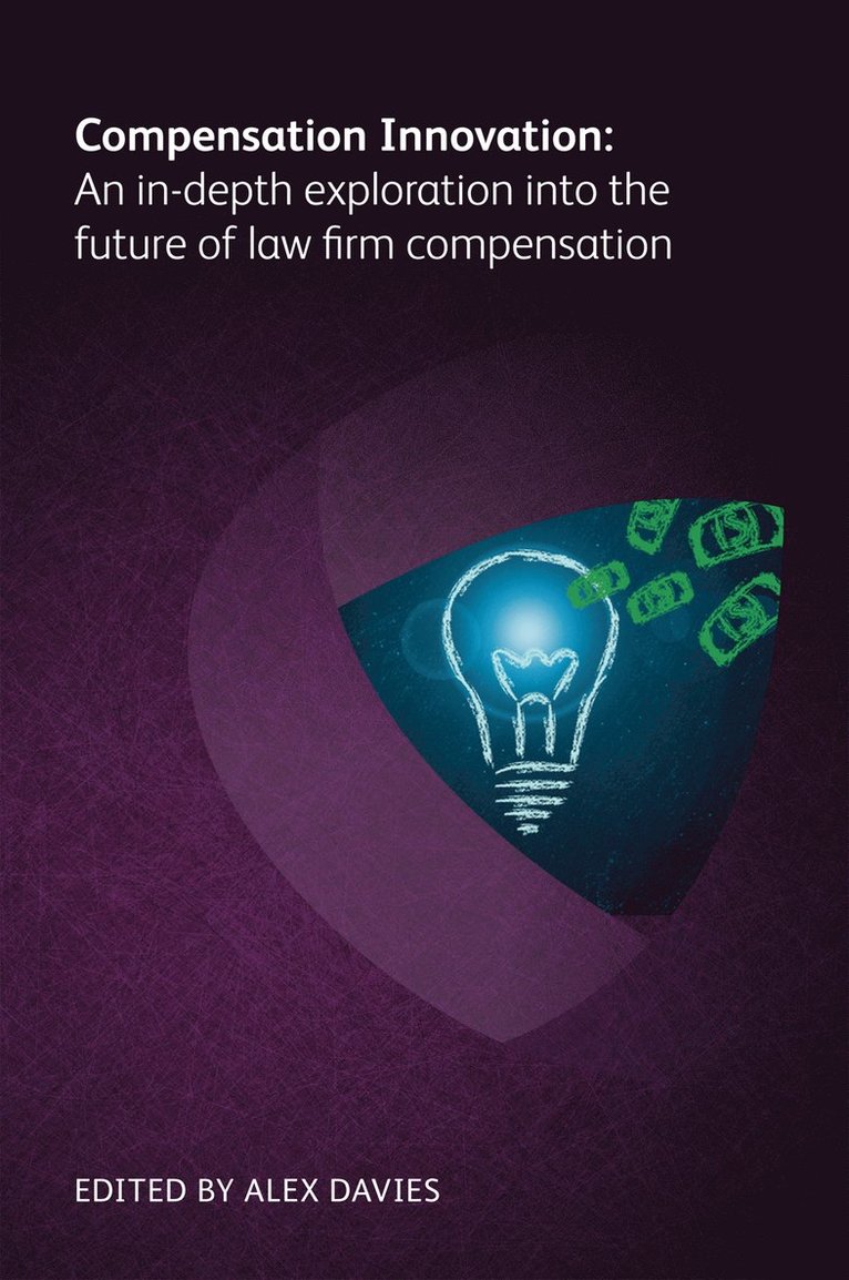 Timothy B Corcoran, August Aquila, John Chisholm, Paul Lippe, Dan O’Day, Rebecca Holdredge, Arthur G Greene, Simon Nash, Benjamin Viney, Polina Pavlova, Nina Gray, Dan O'Day, Timothy B. Corcoran, Alex Davies - Compensation Innovation, Häftad