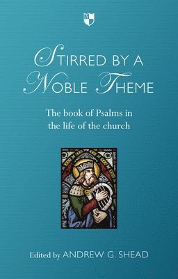 Andrew G. Shead, Andrew G Shead - Stirred by a Noble Theme, Häftad