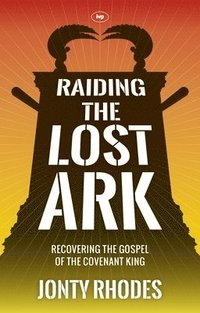 bokomslag Raiding the Lost Ark