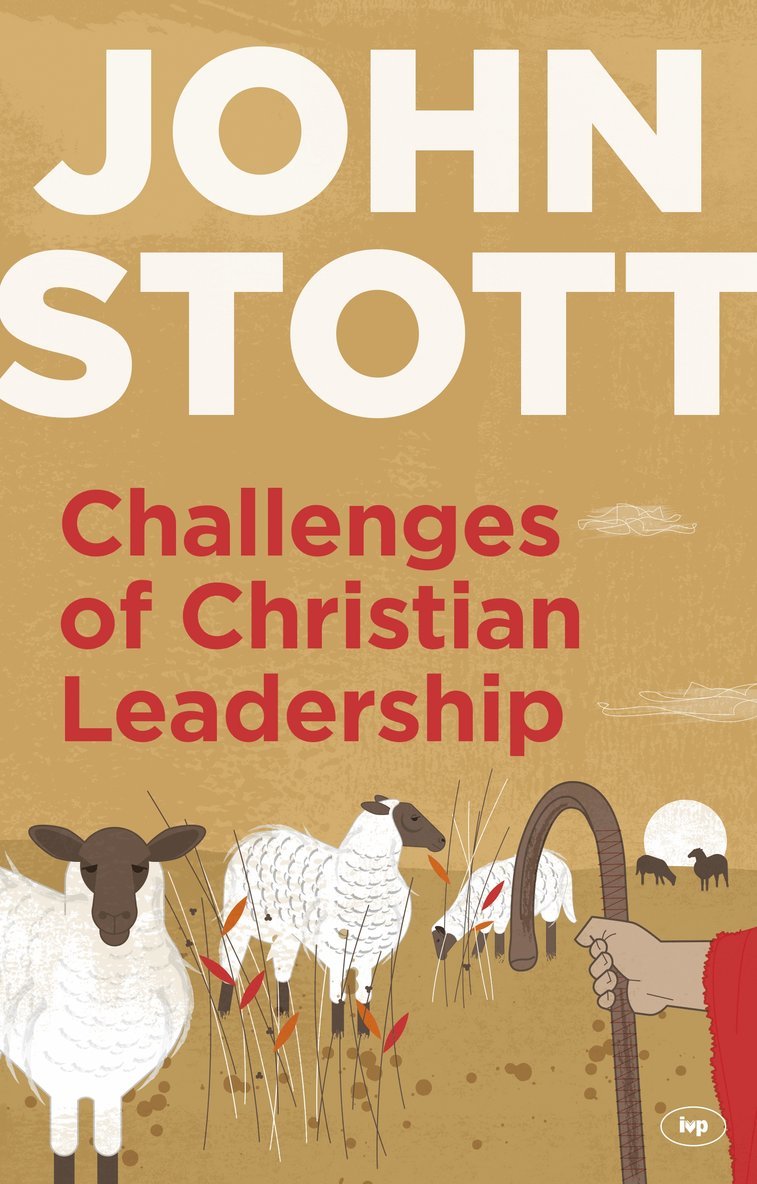 John Stott, John (Author) Stott - Challenges of Christian Leadership, Häftad