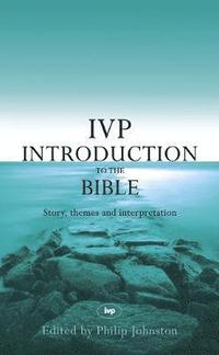 bokomslag The IVP Introduction to the Bible
