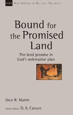Oren R Martin - Bound for the Promised Land, Häftad