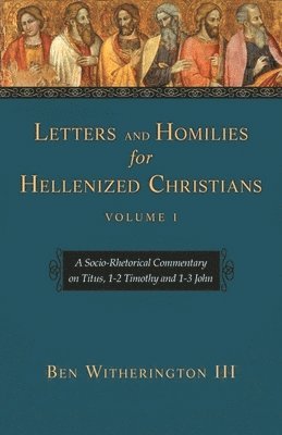 Letters and Homilies for Hellenized Christians vol 1 1