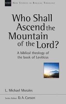 Who Shall Ascend the Mountain of the Lord? 1