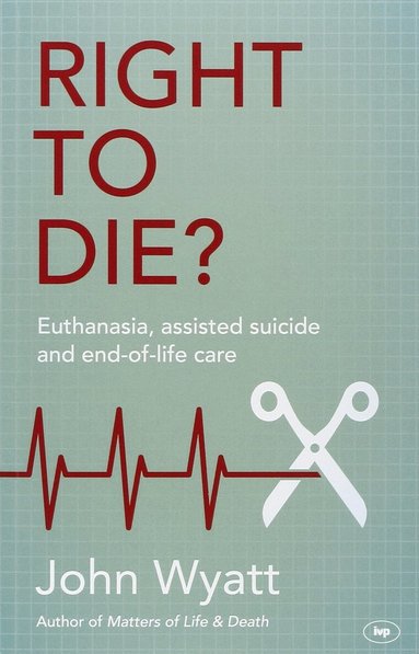 John Wyatt - Right To Die?, Häftad