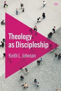 bokomslag Theology as Discipleship