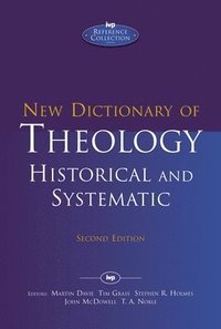 bokomslag New Dictionary of Theology: Historical and Systematic